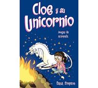 Amigas de acampada (Cloe y su Unicornio 8) (Primeras lecturas)