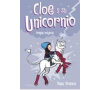 Amigas Magicas (cloe Y Su Unicornio 6)