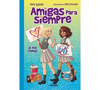 Amigas para siempre 3 - ¡A por todas! (Ficción Kids)