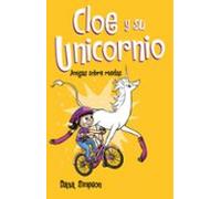 Amigas Sobre Ruedas (cloe Y Su Unicornio 2) (ebook)