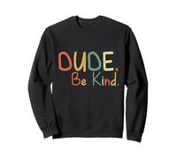 Amigo Be Kind Choose Kind Movimiento Anti Bullying Sudadera