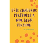 Amigo invisible libreta | 108 páginas | Regalo amigo secreto | Libreta punteada perfecta para lettering | Para tomar notas bonitas: Este cuaderno pertenece a una gran persona