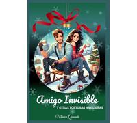 Amigo Invisible y otras torturas navideñas (Efemérides Accidentadas)