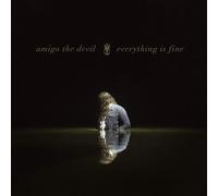 Amigo the Devil – Everything Is Fine – CD
