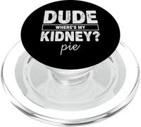 Amigo Wheres My Kidney Pie Humor Divertido Trasplante PopSockets PopGrip para MagSafe