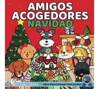 Amigos Acogedores Navidad (Edición para zurdos) / Cozy Pals Christmas (Left-handed, Spanish Edition): Libro para colorear cómodo para adultos y ... audaces y fáciles) (COZY PALS Series)