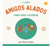 Amigos Alados: Libro de colorear con aves y mariposas fáciles para niños pequeños (Mis Primeros Coloreables - Serie de libros para niños de 2 a 3 años)