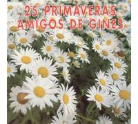 Amigos De Gines - 25 Primaveras
