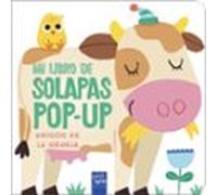 Amigos de la granja (Mi libro de solapas pop-up)