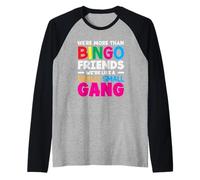 Amigos del bingo Somos como una pandilla muy pequeña Camiseta Manga Raglan