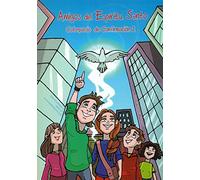 Amigos del Espíritu Santo. Catequesis De Confirmación 2