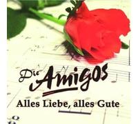 Amigos,die - Alles Liebe,Alles Gute