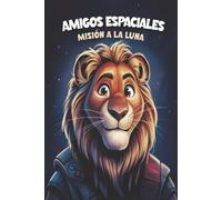 Amigos Espacil: Misión a la Luna