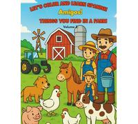 Amigos! Let's Color and Learn Spanish - Volume 2: Things you find in a Farm