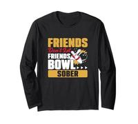 Amigos no dejen Que Sus Amigos Bowl Sober Funny Bowling A Bowler Manga Larga
