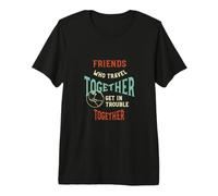 Amigos Que viajan Juntos, se meten en Problemas Camiseta Premium