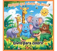 Amigos que vivem na Selva: Livro para colorir