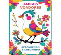 Amigos Voadores: Aprendendo e colorindo