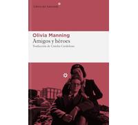 Amigos y héroes: 295 (Libros del Asteroide)