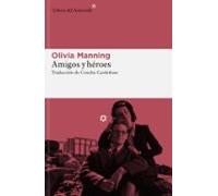 Amigos Y Heroes (trilogia De Los Balcanes 3)