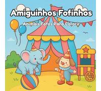 Amiguinhos Fofinhos: Animais Fofos Para Colorir