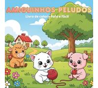 Amiguinhos peludos (Baby Furry Friends): Livro de colorir fofo e fácil (Portuguese Edition - Edition in Portuguese)