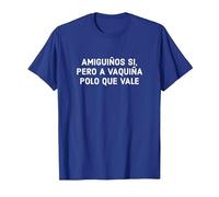 Amiguiños Si Pero A Vaquiña Polo Que Vale Frases En Gallego Camiseta, Hombre, Azul Real, L