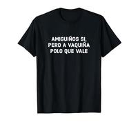Amiguiños Si Pero A Vaquiña Polo Que Vale Frases En Gallego Camiseta, Hombre, Negro, S