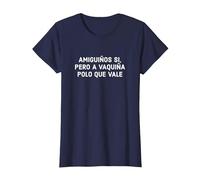 Amiguiños Si Pero A Vaquiña Polo Que Vale Frases En Gallego Camiseta, Mujer, Azul Marino, L