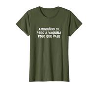 Amiguiños Si Pero A Vaquiña Polo Que Vale Frases En Gallego Camiseta, Mujer, Verde Oliva, L