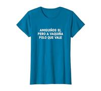 Amiguiños Si Pero A Vaquiña Polo Que Vale Frases En Gallego Camiseta, Mujer, Zafiro, L