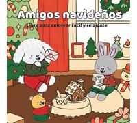 Amiguitos Navideños (Snowy Friends): Libro de Colorear Relajante y Fácil (Spanish Version - Versión Español)