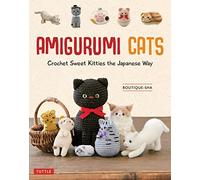 Amigurumi Cats: Crochet Sweet Kitties the Japanese Way (24 Projects of Cats to Crochet)
