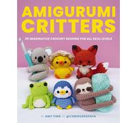 Criaturas Amigurumi – 25 diseños de ganchillo fáciles e imaginativos – Cider Mill Press
