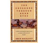 Amin Maalouf The Crusades Through Arab Eyes (Tapa blanda)