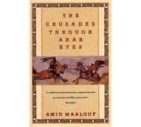 Amin Maalouf The Crusades Through Arab Eyes (Tapa blanda) (Importación USA)