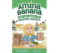 Amina Banana and the Formula for Making Money (Amina Banana, 3)