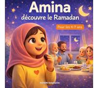 Amina découvre le ramadan: Pour les 4 -7 ans