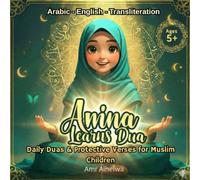 Amina Learns Dua: Daily Duas & Protective Verses for Muslim Children (Islamic Books for Kids)