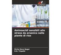 Aminoacidi sensibili allo stress da arsenico nelle piante di riso