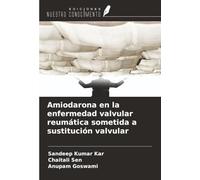 Amiodarona en la enfermedad valvular reumática sometida a sustitución valvular