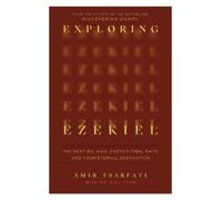 Amir Tsarfati Exploring Ezekiel (Tapa blanda)