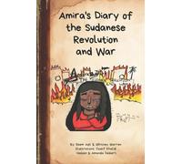 Amira's Diary of the Sudanese Revolution and War
