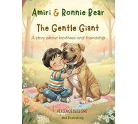 Amiri & Ronnie Bear The Gentle Giant A Story of Kindness and Courage: A heartwarming story about kindness and not judging by appearances (Amiri & His Grandma)