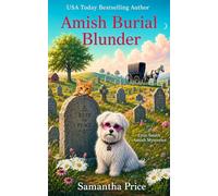Amish Burial Blunder: An Amish Cozy Mystery with Humor and Senior Sleuths (Ettie Smith Amish Cozy Mysteries)
