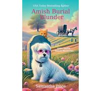 Amish Burial Blunder: An Amish Cozy Mystery with Humor and Senior Sleuths (Ettie Smith Amish Mysteries)