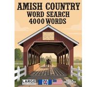 Amish Country Word Search Puzzle Book: Large-Print Word Finds for Adults & Seniors - 200 Puzzles, 4,000 Hidden Words (American Regions Word Search Series)