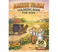 Amish Life Coloring Book for Kids: Fun & Easy Farm Scenes Ages 4-8 (Christian Kids Coloring Book Series)