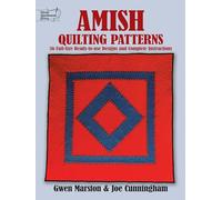 Amish Quilting Patterns: Full-Size Ready-to-Use Designs and Complete Instructions (Dover Quilting)