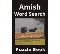 Amish Word Search Puzzle Book: Fun Entertainment Designed to Challenge Your Mind | 50+ Puzzles | 6x9 Inches | Solutions Included | Great Gift Idea